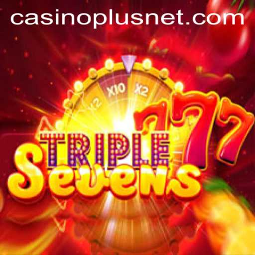 Exploring 777TripleSeven: The Ultimate Casino Experience with Casinoplus