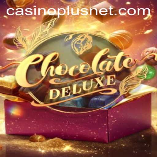 Exploring the Sweet and Enticing World of ChocolateDeluxe with Casinoplus